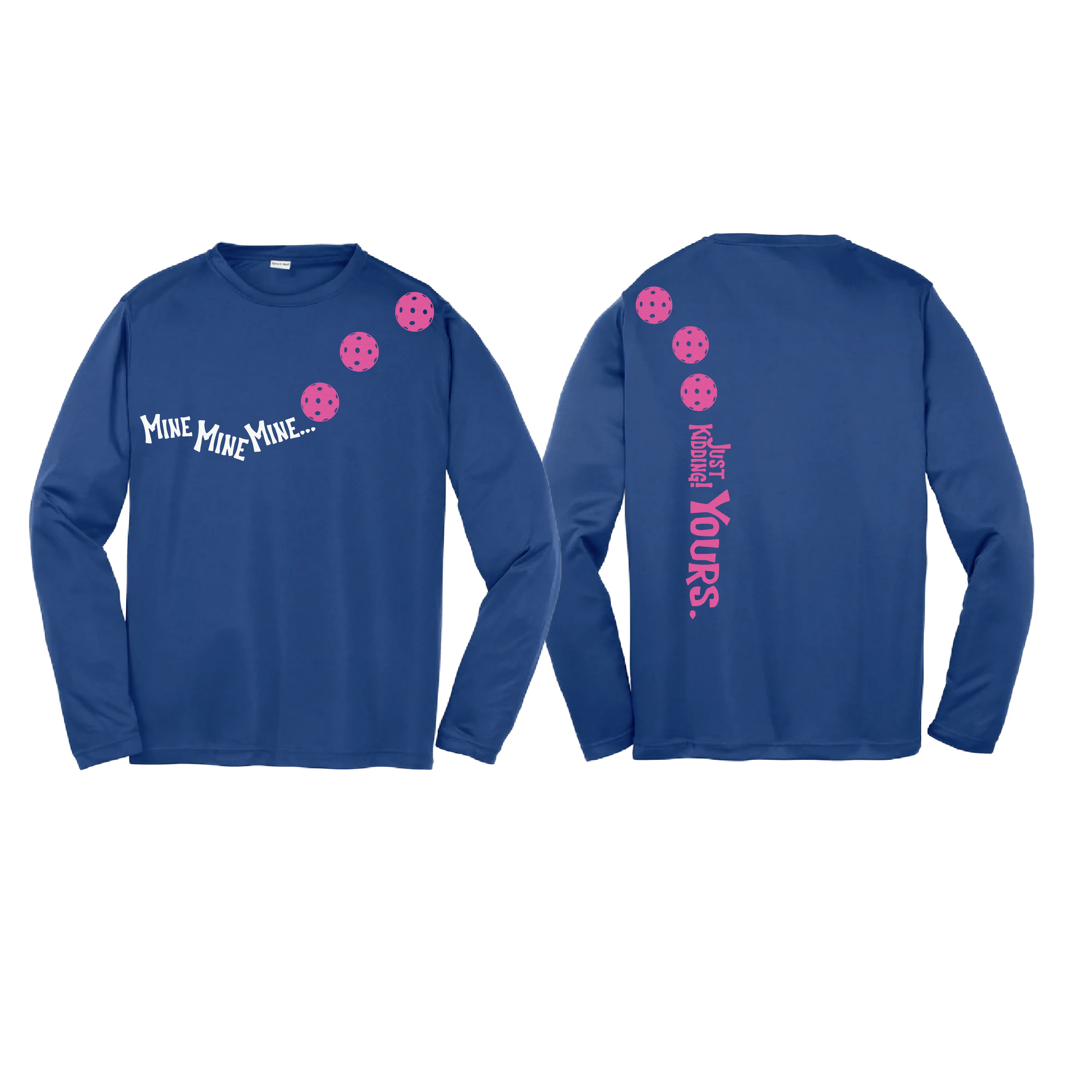 Mine Just Kidding Yours With Pickleballs (Purple Rainbow Pink) Customizable | Youth Long Sleeve Athletic Shirt | 100% Polyester