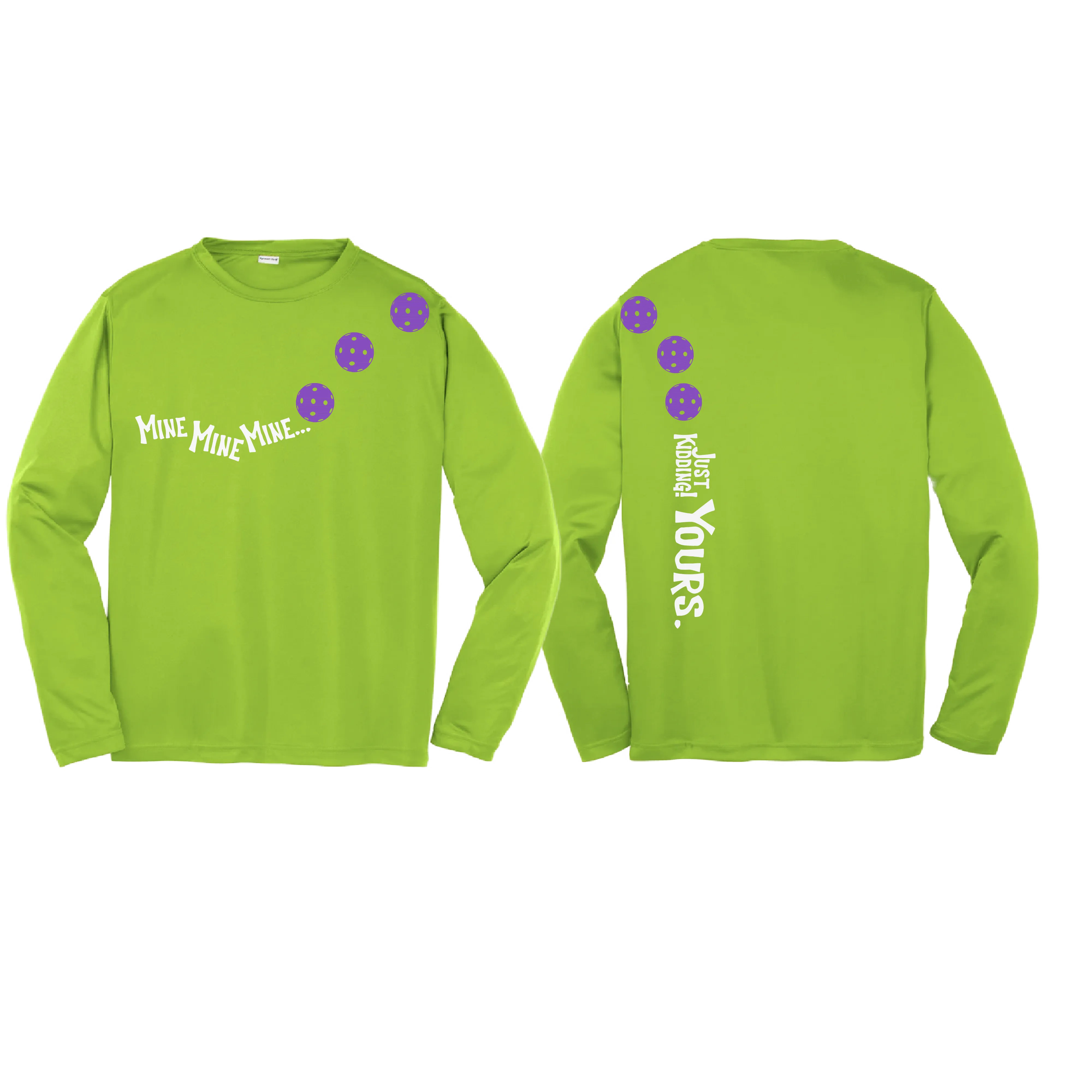 Mine Just Kidding Yours With Pickleballs (Purple Rainbow Pink) Customizable | Youth Long Sleeve Athletic Shirt | 100% Polyester