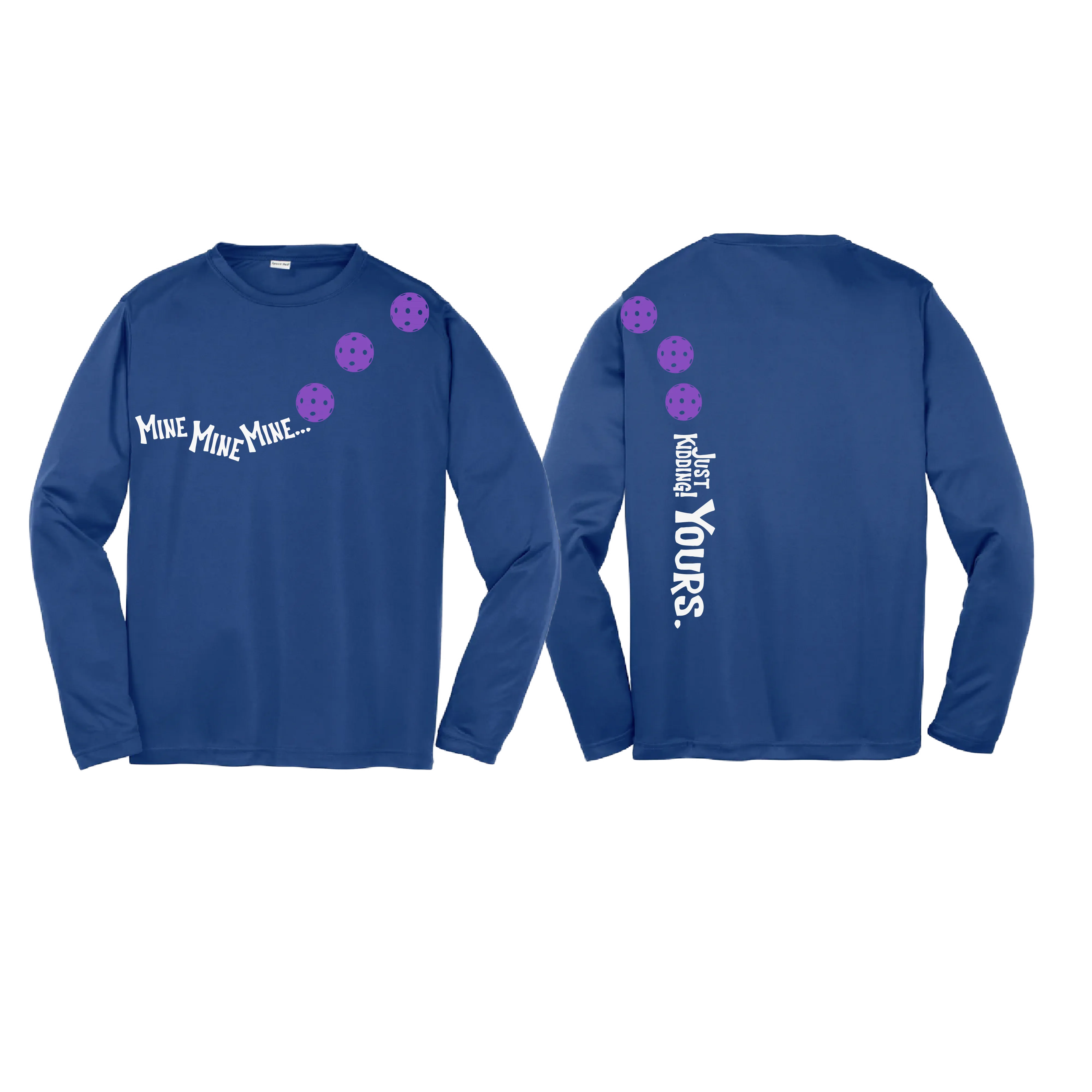 Mine Just Kidding Yours With Pickleballs (Purple Rainbow Pink) Customizable | Youth Long Sleeve Athletic Shirt | 100% Polyester