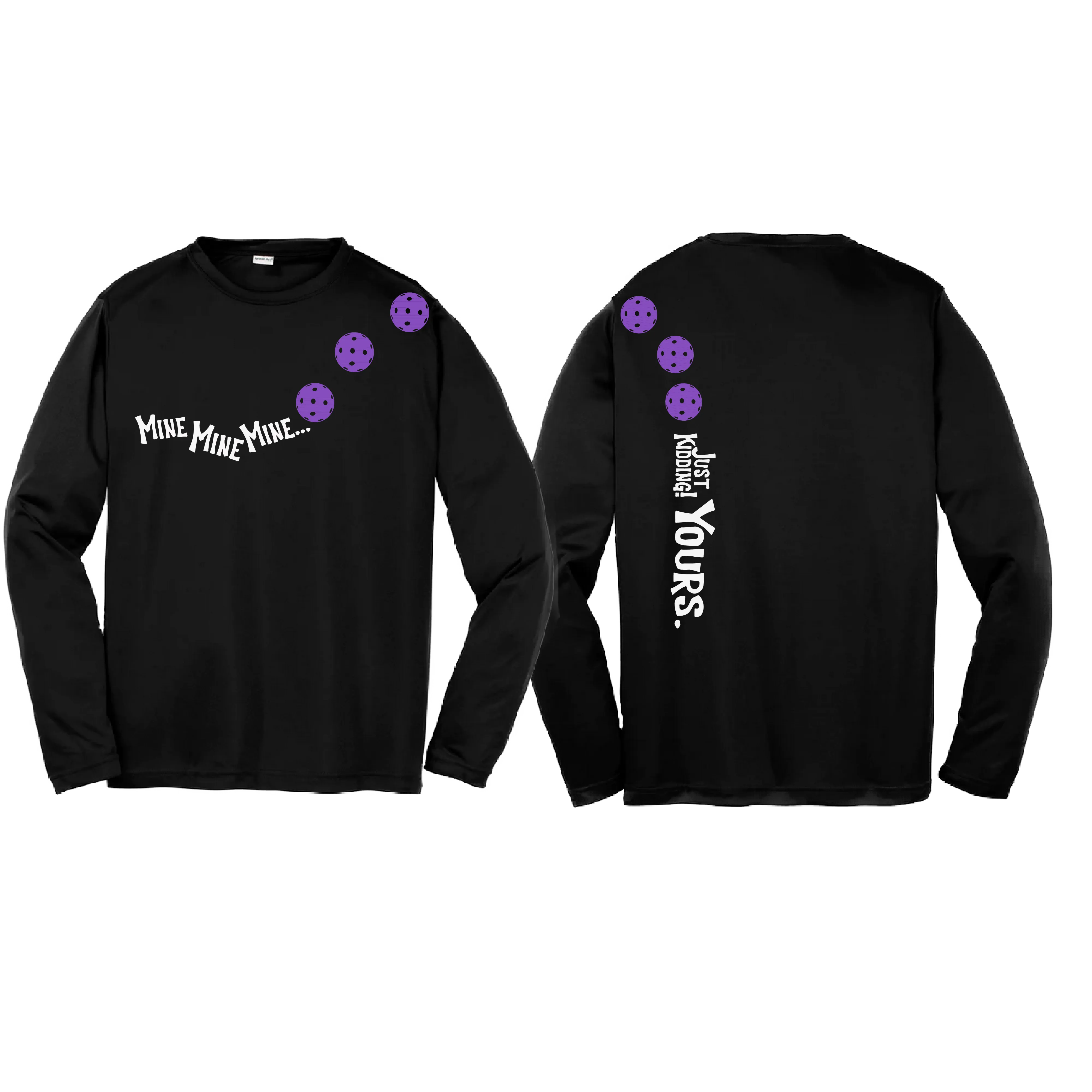 Mine Just Kidding Yours With Pickleballs (Purple Rainbow Pink) Customizable | Youth Long Sleeve Athletic Shirt | 100% Polyester