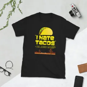 Minty Tees "I Hate Tacos -No Juan Ever" Funny Short-Sleeve Unisex T-Shirt