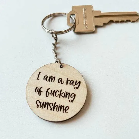 Ray of Fucking Sunshine | Wooden Keychain