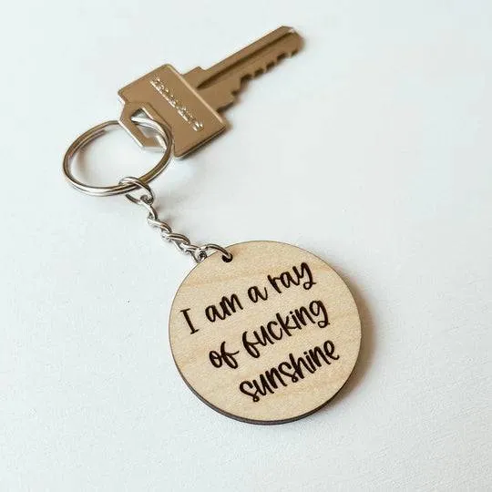 Ray of Fucking Sunshine | Wooden Keychain