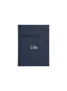 The Meaning of Life